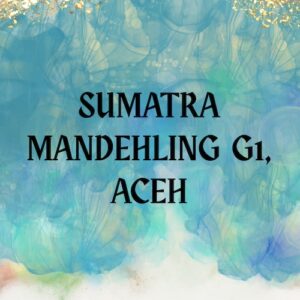 Sumatra Mandehling G1, ACEH